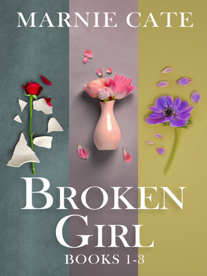 cover image of Broken Girl--Books 1-3